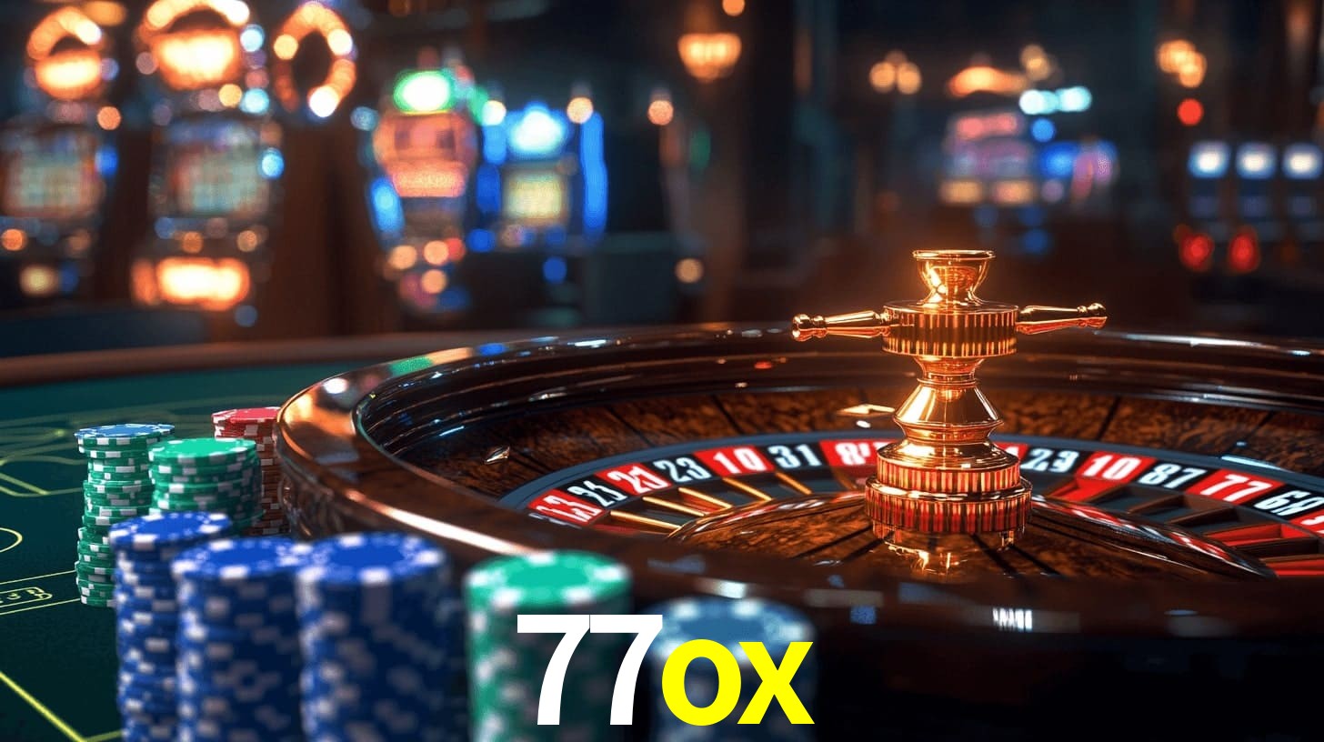 77ox: Jogos de Caça-Níqueis-Altas Recompensas, Roleta-Velocidade, Blackjack-Desafios Máximos